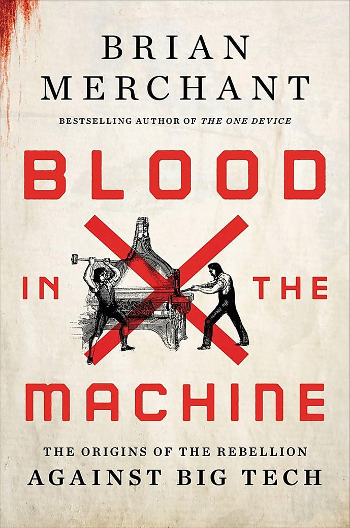 Book Review: Blood in the Machine by Brian Merchant