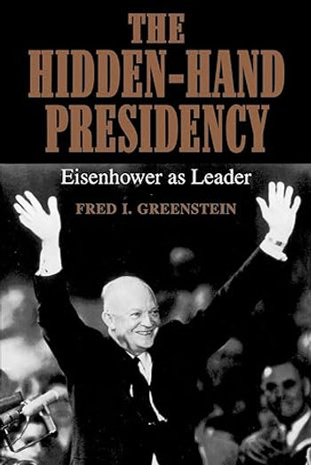 “The Hidden-Hand Presidency” and Principal Leadership